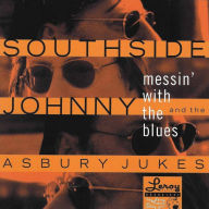 Title: Messin' with the Blues, Artist: Southside Johnny & the Asbury Jukes