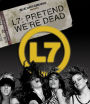 L7: Pretend We're Dead [Blu-ray]