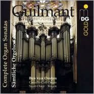 Alexandre Guilmant Complete Organ Sonatas