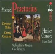 Praetorius: Christmas Motets; Chorale Concertos