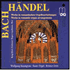 Title: Bach, H¿¿ndel: Werke im romantischen Orgelbearbeitungen, Artist: Wolfgang Baumgratz