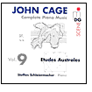 Cage: Complete Piano Music Vol. 9