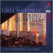 Alexander Grechaninov: String Quartets Op. 75 & 124