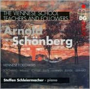 The Viennese School - Teachers and Followers: Arnold Sch¿¿nberg