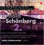 The Viennese School - Teachers and Followers: Arnold Sch¿¿nberg, Vol. 2