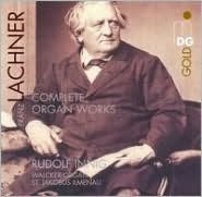 Lachner: Complete Organ Works