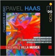 Pavel Haas: Chamber Music