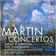 Frank Martin: Concertos, Vol. 2