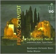 Franz Schmidt: Symphony No. 4; Intermezzo from "Notre Dame"