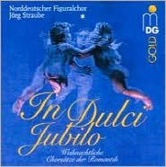 Title: In Dulci Jubilo, Artist: Norddeutscher Figuralchor