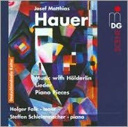 Josef Matthias Hauer: Music with H¿¿lderlin