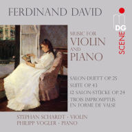 Title: Ferdinand David: Music for Violin and Piano, Artist: Stephan Schardt