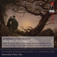 Title: Robert Schumann: Piano Works for Four Hands, Artist: Wyneke Jordans