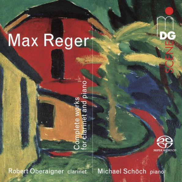 Max Reger: Complete Works for Clarinet and Piano