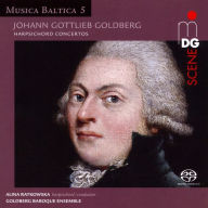 Title: Johann Gottlieb Goldberg: Harpsichord Concertos, Artist: Alina Ratkowska