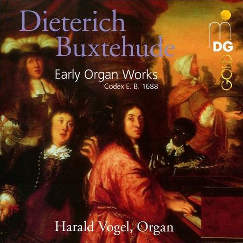 Buxtehude: Early Organ Works (Codex E.B. 1688)