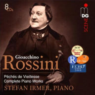 Title: Gioacchino Rossini: P¿¿ch¿¿s de Vieillesse; Complete Piano Works, Artist: Stefan Irmer