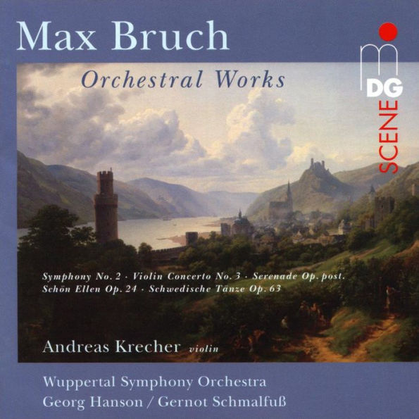 Max Bruch: Orchestral Works