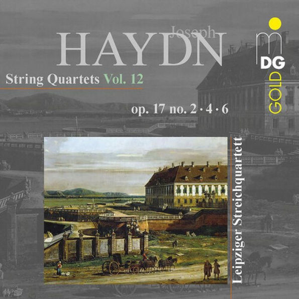 Haydn: String Quartets, Vol. 12 - Op. 17 No. 2, 4, 6