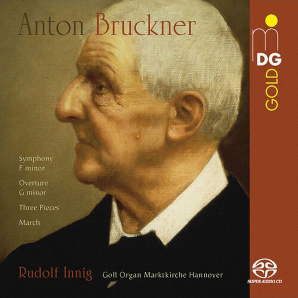 Anton Bruckner: Symphony in F minor; Overture G minor; Three Pieces; March