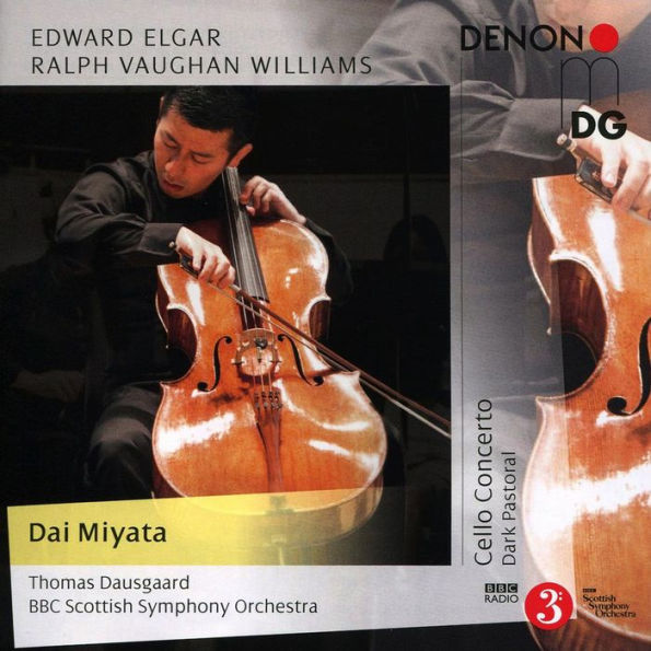 Elgar: Cello Concerto; Vaughan Williams: Dark Pastoral