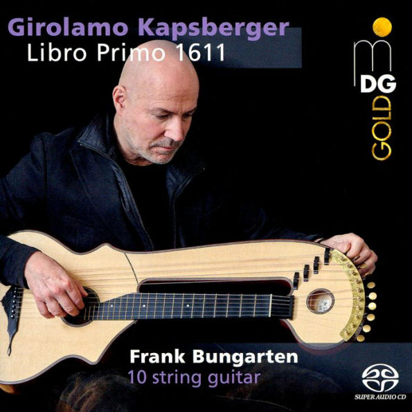 Girolamo Kapsberger: Libro Primo 1611