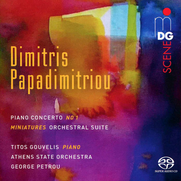 Dimitris Papadimitriou: Piano Concerto No. 1; Miniatures Orchestral Suite