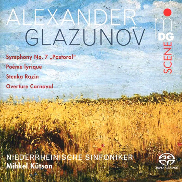 Glazunov: Symphony No. 7 "Pastoral"; Poème lyrique; Stenka Razin; Overture Carnaval