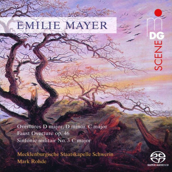 Emilie Mayer: Overtures D major, D minor, C major; Faust Overture Op. 46; Sinfonie militair No. 3 C major