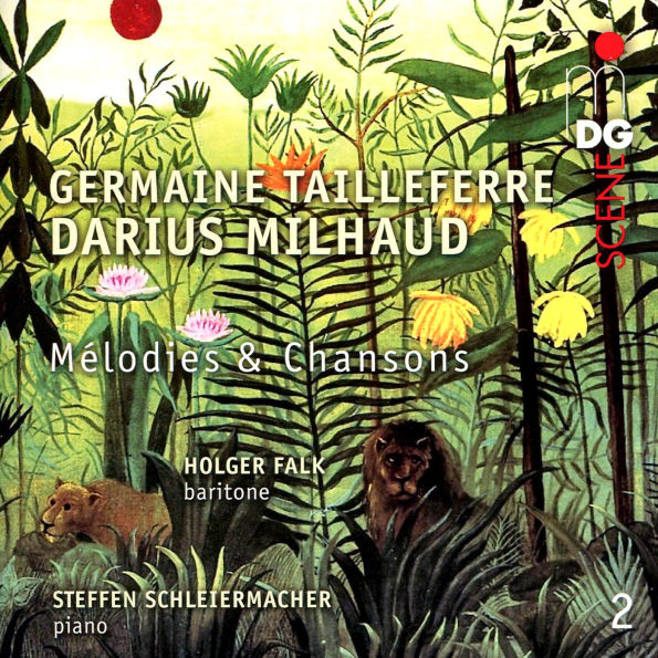 Melodies & Chansons, Vol. 2: Germaine Tailleferre, Darius Milhaud