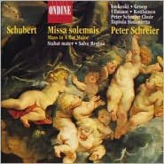 Schubert: Missa solemnis; Stabat meter; Salve Regina