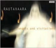 Rautavaara: Angels and Visitations