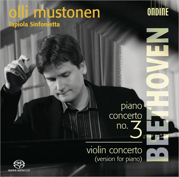 Beethoven: Piano Concerto No. 3; Violin Concerto (Version for Piano)