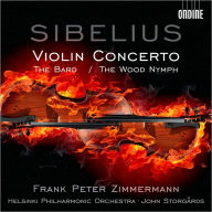 Title: Sibelius: Violin Concerto; The Wood Nymph, Artist: 