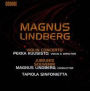 Magnus Lindberg: Violin Concerto; Jubilees; Souvenir