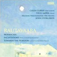 Rautavaara: Modificata; Incantations; Toward the Horizon