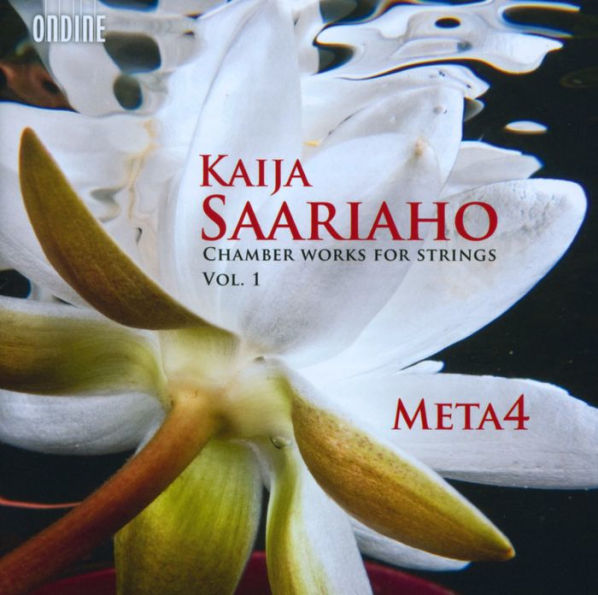 Kaija Saariaho: Chamber Works for Strings, Vol. 1