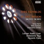 ¿¿riks E¿¿envalds: St. Luke Passion; Sacred Works