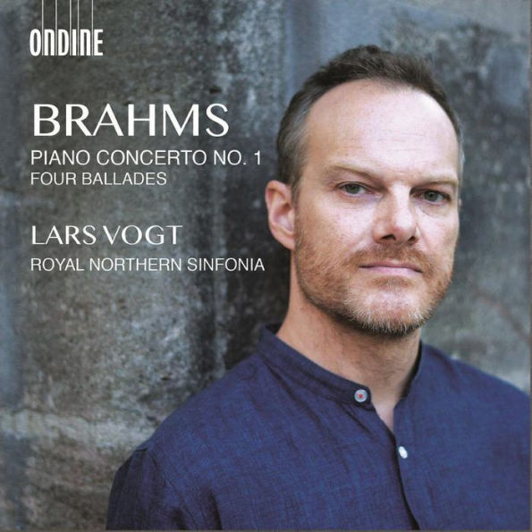 Brahms: Piano Concerto No. 1; Four Ballades