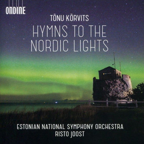 Tonu Korvits: Hymns to the Nordic Lights