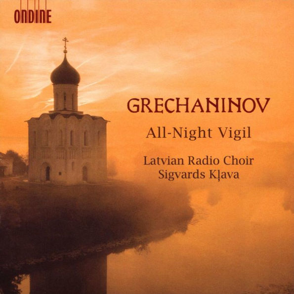 Grechaninov: All-Night Vigil