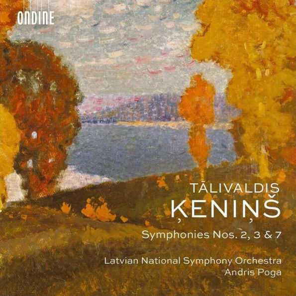 Talivaldis Kenins: Symphonies Nos. 2, 3 & 7