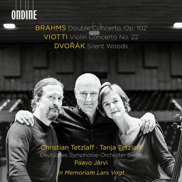 Brahms: Double Concerto, Op. 102; Viotti: Violin Concerto No. 22; Dvorák: Silent Woods