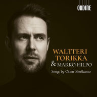 Title: Songs by Oskar Merikanto, Artist: Waltteri Torikka