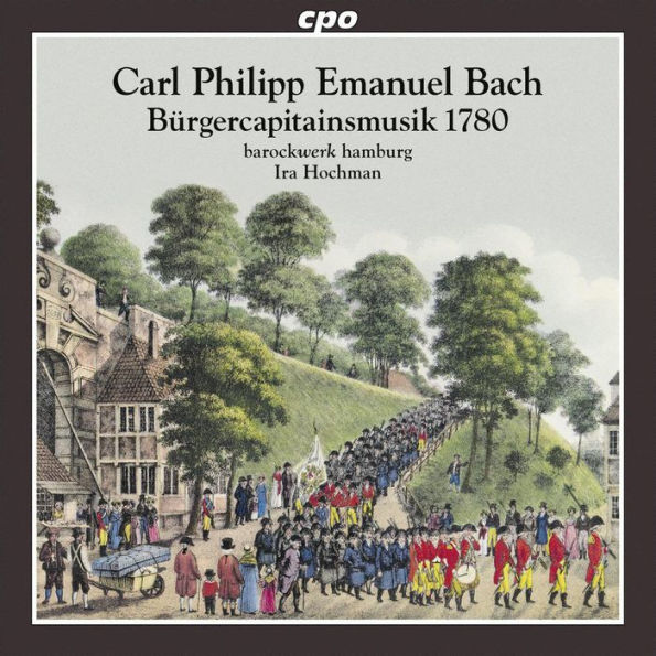 Carl Philipp Emanuel Bach: B¿¿rgercapitainsmusik 1780