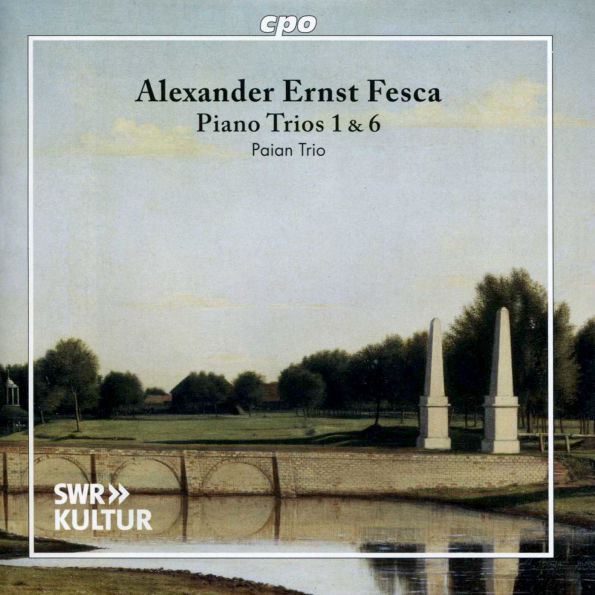 Alexander Ernst Fesca: Piano Trios 1 & 6