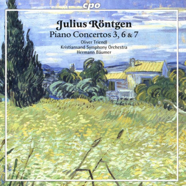 Julius R¿¿ntgen: Piano Concertos 3, 6 & 7