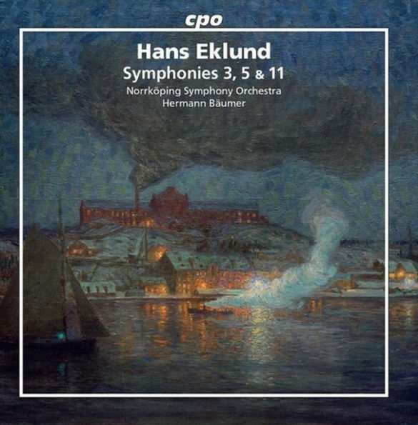 Hans Eklund: Symphonies 3, 5 & 11