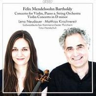 Felix Mendelssohn Bartholdy: Concerto for Violin, Piano & String Orchestra; Violin Concerto in D minor