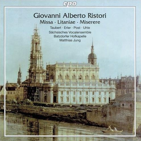 Giovanni Alberto Ristori: Missa; Litaniae; Miserere